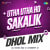 Utha Utha Ho Sakalik - Dhol Mix Utha Utha Ho Sakalik - Dhol Mix