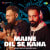 Maine Dil Se Kaha Maine Dil Se Kaha