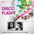 Disco Flight Disco Flight