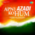Apni Azadi Ko Hum Apni Azadi Ko Hum