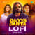 Daiyya Daiyya - Lofi Daiyya Daiyya - Lofi