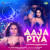 Aaja Piya Aaja Piya