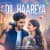 Dil Haareya Dil Haareya