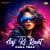 Aaj Ki Raat - Chill Trap