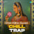 Chan Kithe Guzari Chill Trap Chan Kithe Guzari Chill Trap