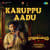 Karuppu Aadu Karuppu Aadu