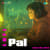 Pal - Lofi Pal - Lofi