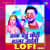 Taak Detu Chhoti Ta Mar Jaiyiti - Lofi Taak Detu Chhoti Ta Mar Jaiyiti - Lofi