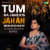 Tum Na Jane Kis Jahan Men Kho Gaye - Reprise Tum Na Jane Kis Jahan Men Kho Gaye - Reprise