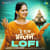 Hey Dukh Bhanjan Lofi Hey Dukh Bhanjan Lofi