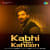 Kabhi Main Kahoon Kabhi Main Kahoon