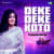Deke Deke Koto Deke Deke Koto