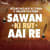 Saawan Ki Rut Aayi Re Saawan Ki Rut Aayi Re