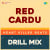 Red Cardu - Drill Mix