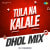 Tula Na Kalale - Dhol Mix Tula Na Kalale - Dhol Mix