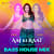 Aaj Ki Raat - Bass House Mix