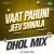 Vaat Pahuni Jeev Shinala - Dhol Mix Vaat Pahuni Jeev Shinala - Dhol Mix