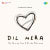 Dil Mera Dil Mera