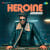 Heroine - Desi Rap Edition Heroine - Desi Rap Edition