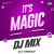 It's Magic DJ Mix It's Magic DJ Mix