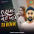 Haram Nu Tane Nai Khape D J Remix Haram Nu Tane Nai Khape D J Remix