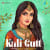 Kali Gutt Kali Gutt