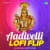 Aadivelli - LoFi Flip