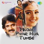 Mujhe Pyar Hua Tumse
