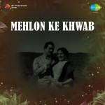 Mehlon Ke Khwab