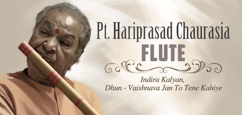 Pt. Hariprasad Chaurasia - Flute - Indira Kalyan/Dhun - Vaishnava Jan To Tene Kahiye Pt. Hariprasad Chaurasia - Flute - Indira Kalyan/Dhun - Vaishnava Jan To Tene Kahiye