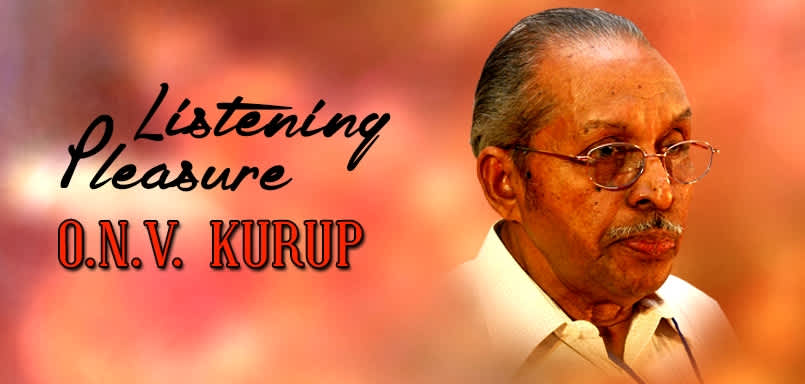 Listening Pleasure - O.N.V. Kurup Listening Pleasure - O.N.V. Kurup