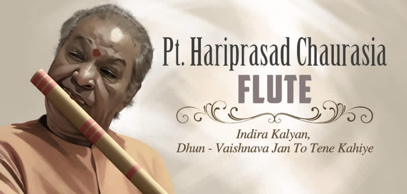 Pt. Hariprasad Chaurasia - Flute - Indira Kalyan/Dhun - Vaishnava Jan To Tene Kahiye Pt. Hariprasad Chaurasia - Flute - Indira Kalyan/Dhun - Vaishnava Jan To Tene Kahiye