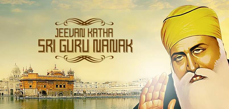Jeevan Katha Sri Guru Nanak Jeevan Katha Sri Guru Nanak