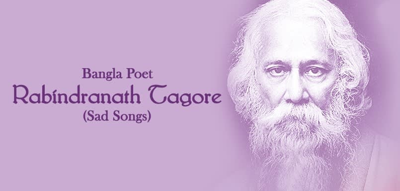 Bangla Poet - Rabindranath Tagore Bangla Poet - Rabindranath Tagore