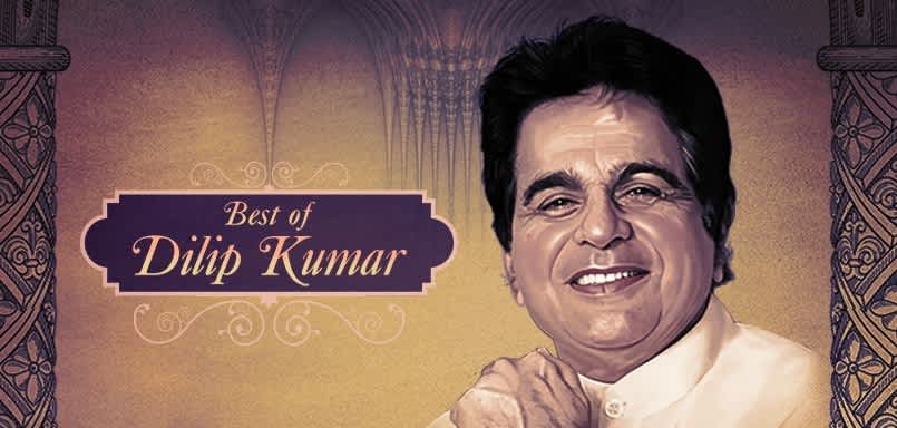 Best of Dilip Kumar Best of Dilip Kumar
